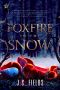 [Alchemical Duology 01] • Foxfire in the Snow